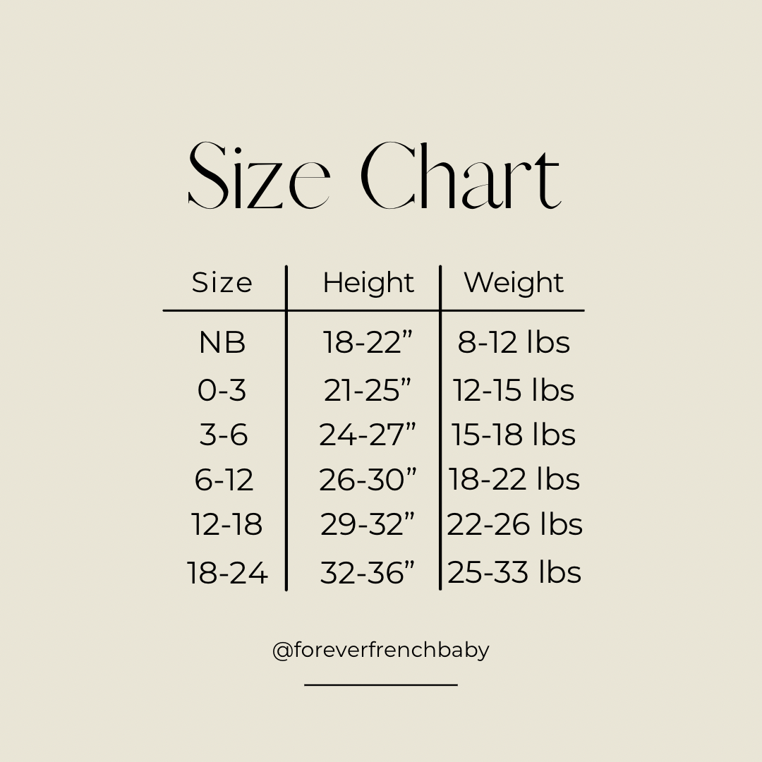 Discover the perfect size for cozy "Bamboo Zip Pajamas" in the Charli Print by forever french baby with this handy size chart. It includes height and weight ranges for each size: NB (18-22", 8-12 lbs), 0-3 months (21-25", 12-15 lbs), 3-6 months (24-27", 15-18 lbs), and 6-12 months (26-30", 17-22 lbs).