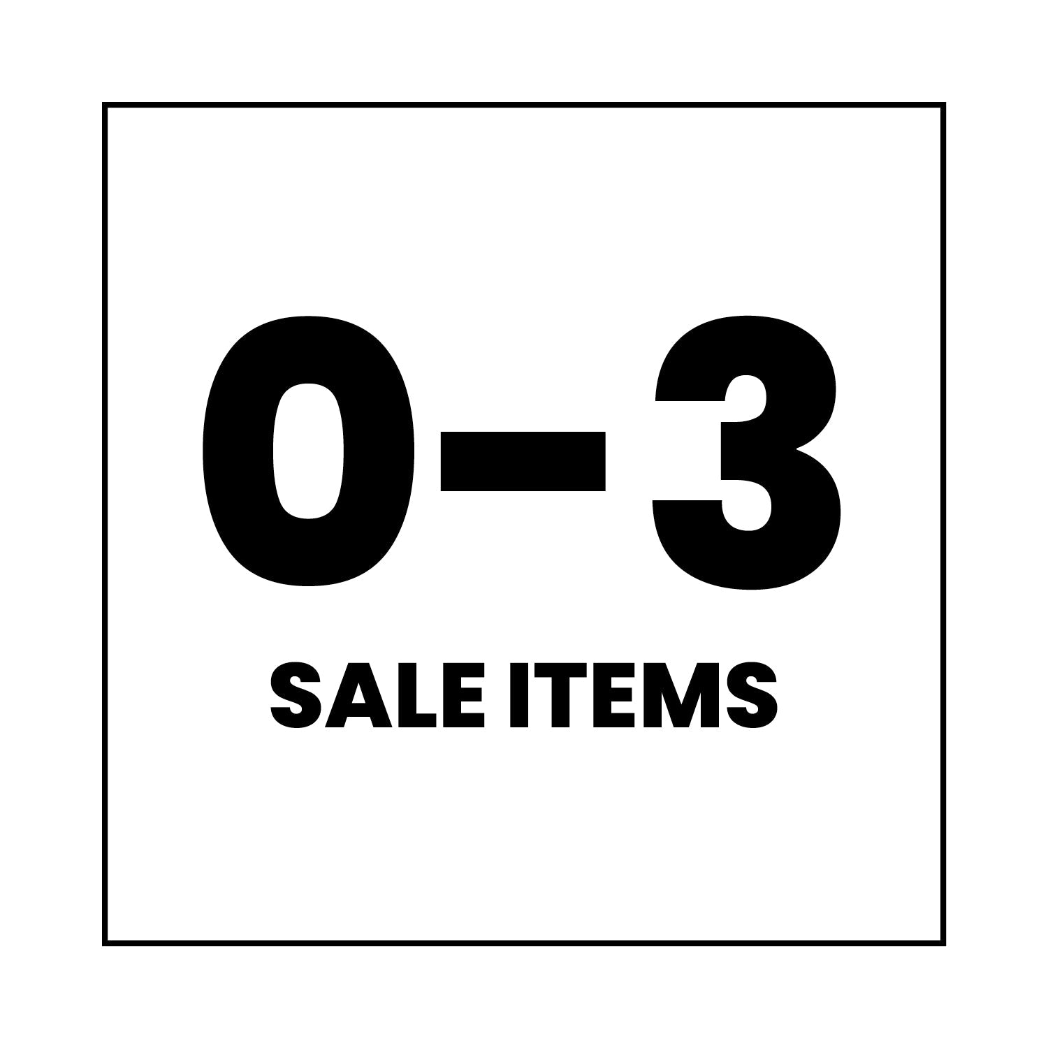 Black text on a white background reads “0–3 SALE ITEMS” with the numbers large and bold, and “SALE ITEMS” in smaller, bold capital letters underneath. The image is framed by a thin black border.
