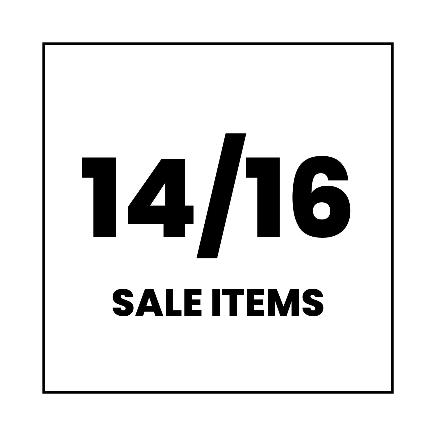 Bold black text “14/16” above “SALE ITEMS” in all caps, centered on a white background with a thin black border.