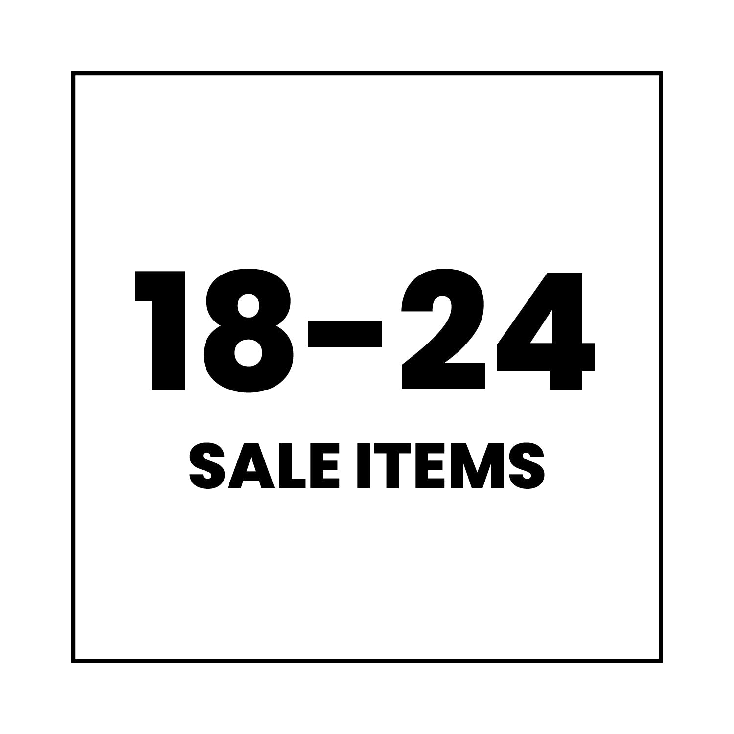 Black text on a white background reads “18-24 SALE ITEMS” inside a thin black square border. The numbers are bold and large, with “SALE ITEMS” in smaller uppercase letters below.