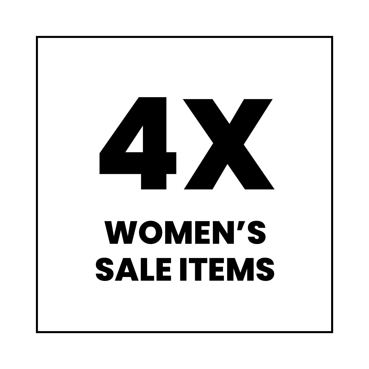 Black text on a white background reads “4X WOMEN’S SALE ITEMS” in bold, all-caps letters, centered within a thin black square border.