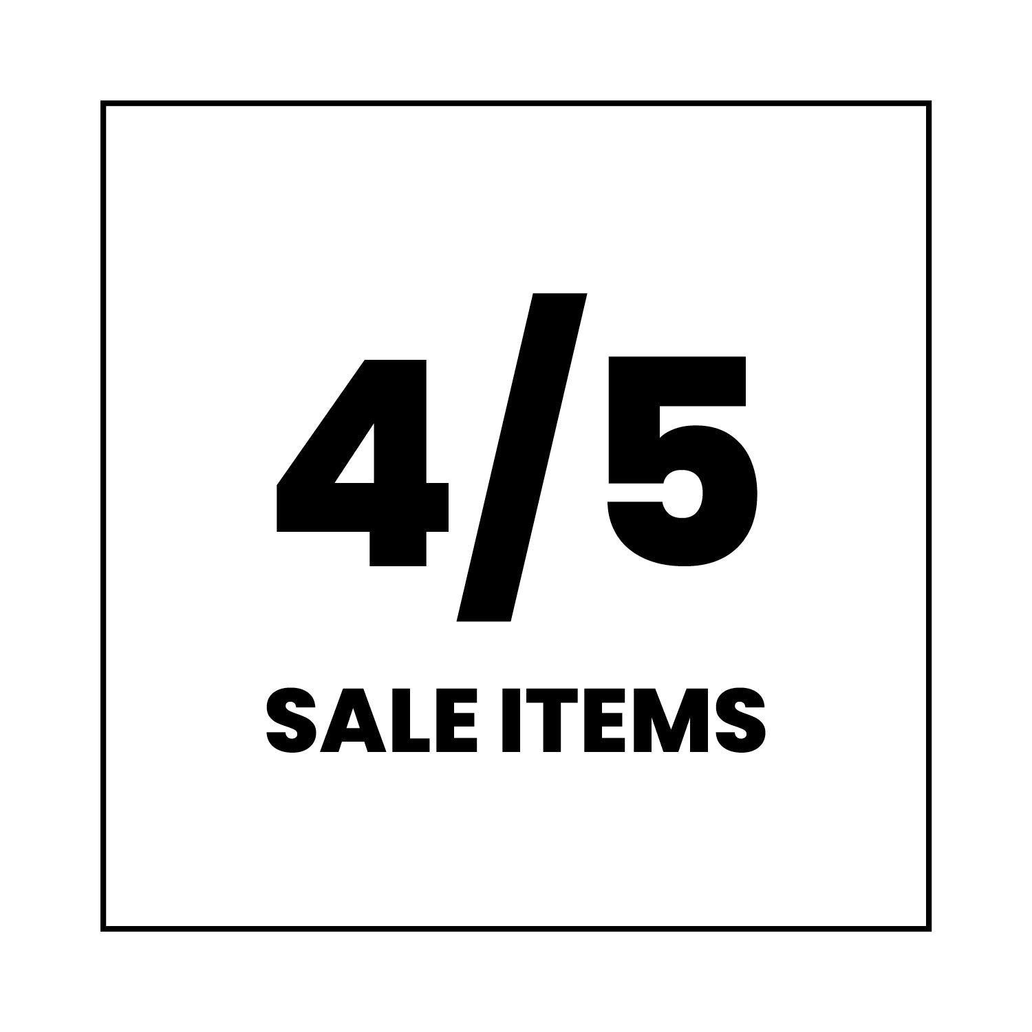 Large black text reads “4/5 SALE ITEMS” on a white background with a thin black border.