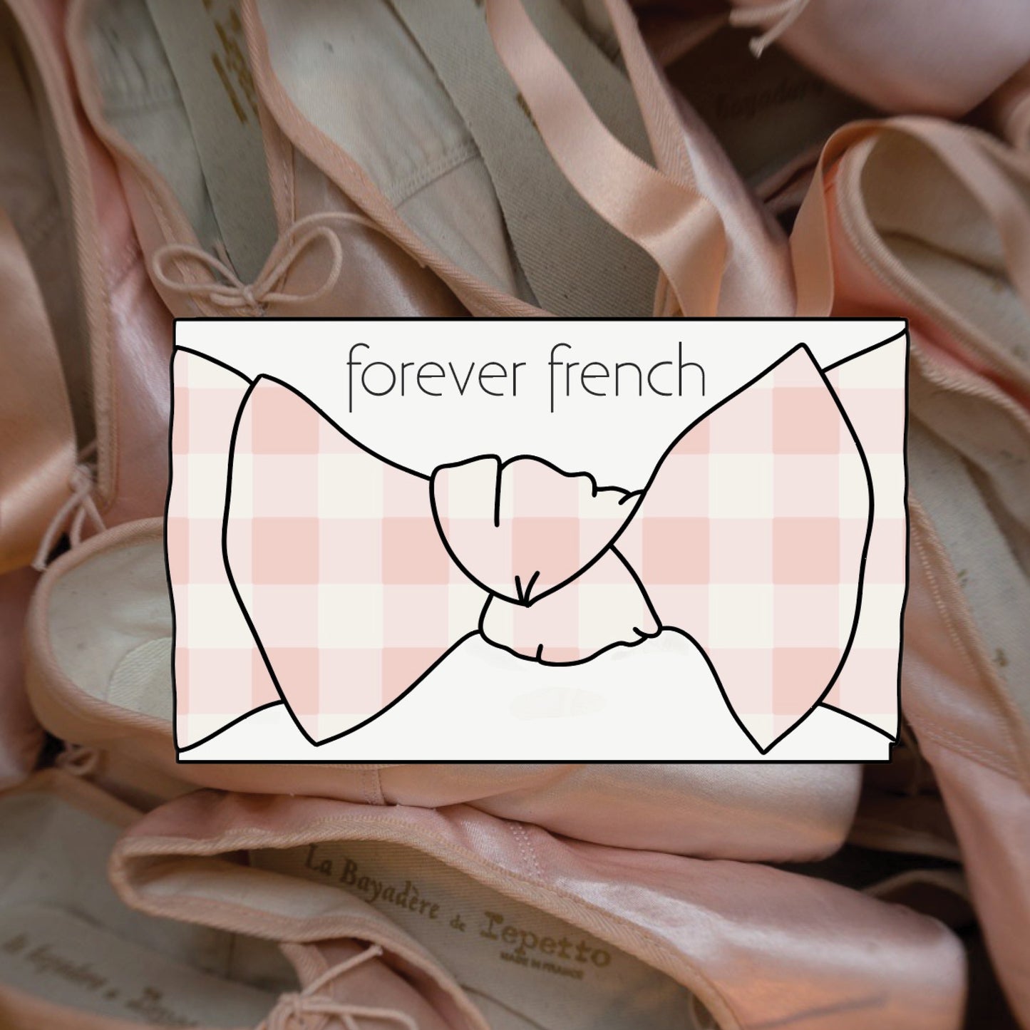 Pink ballet slippers stacked together with an illustrated pink checkered bow overlaid in the center, reminiscent of the delicate Bamboo Head Wrap | Giselle by forever french baby. Text above the bow reads “forever french,” capturing the charming essence of forever french baby.